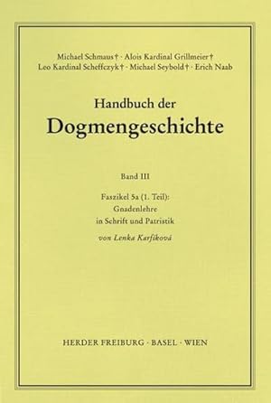 Bild des Verkufers fr Handbuch der Dogmengeschichte Gnadenlehre : In Schrift und Patristik zum Verkauf von AHA-BUCH GmbH