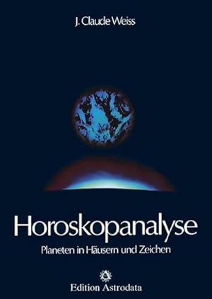 Bild des Verkufers fr Horoskopanalyse I : Planeten in Husern und Zeichen zum Verkauf von AHA-BUCH GmbH