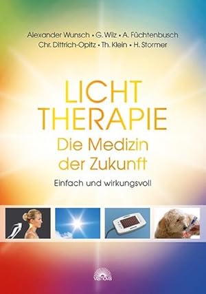 Immagine del venditore per Lichttherapie - Die Medizin der Zukunft : Einfach und wirkungsvoll venduto da AHA-BUCH GmbH