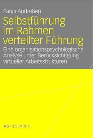 Seller image for Selbstfhrung im Rahmen verteilter Fhrung : Eine organisationspsychologische Analyse unter Bercksichtigung virtueller Arbeitsstrukturen for sale by AHA-BUCH GmbH