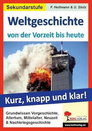 Seller image for Weltgeschichte von der Vorzeit bis heute Grundwissen kurz, knapp und klar : Kurz, knapp und klar! for sale by AHA-BUCH GmbH
