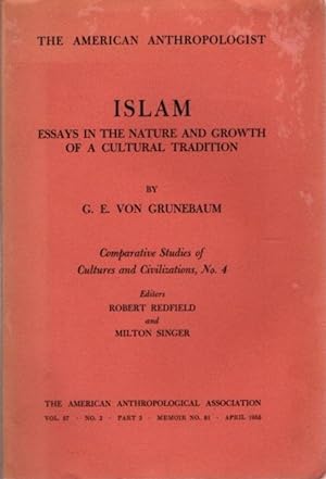 Seller image for ISLAM: ESSAYS IN THE NATURE AND GROWTH OF A CULTURAL TRADITION for sale by By The Way Books