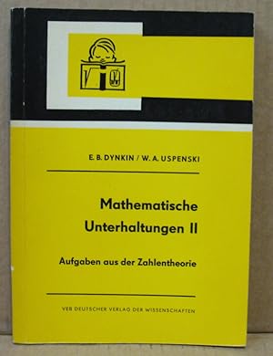 Image du vendeur pour Mathematische Unterhaltungen II. Aufgaben aus der Zahlentheorie. (Kleine Ergnzungsreihe zu den Hochschulbchern fr Mathematik XIV) mis en vente par Nicoline Thieme