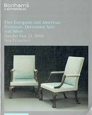 Bonhams & Butterfields May 2006 Fine European & American Furniture, Decorative A