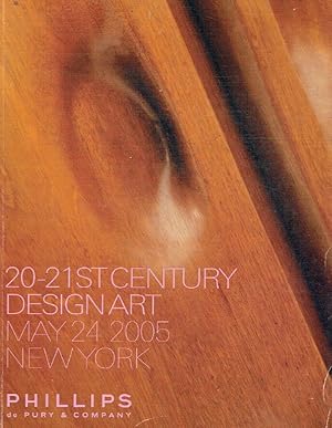 Phillips de Pury & Company May 2005 20th - 21st Century Design Art