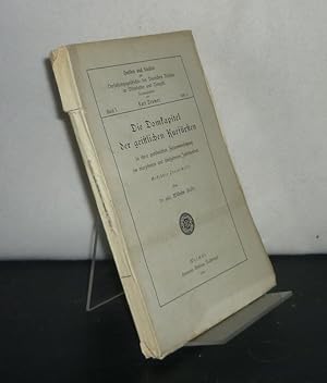 Seller image for Die Domkapitel der geistlichen Kurfrsten in ihrer persnlichen Zusammensetzung im vierzehnten [14.] und fnfzehnten [15.] Jahrhundert. Gekrnte Preisschrift von Wilhelm Kisky. (= Quellen und Studien zur Verfassungsgeschichte des Deutschen Reiches in Mittelalter und Neuzeit, Band 1, Heft 3). for sale by Antiquariat Kretzer