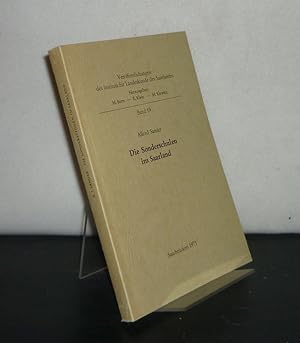 Die Sonderschulen im Saarland. Von Alfred Sander. (= Veröffentlichungen des Instituts für Landesk...