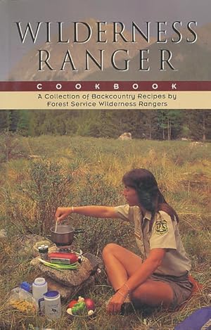 Wilderness Ranger Cookbook