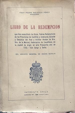 Libro de la Redempción que han executado los Rmos. Redemptores de las Prouincias de Casttilla y A...