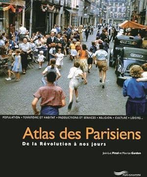 Image du vendeur pour atlas des Parisiens ; de la Rvolution  nos jours mis en vente par Chapitre.com : livres et presse ancienne