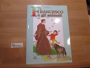 Imagen del vendedor de Francesco e gli animali a la venta por Antiquariat im Kaiserviertel | Wimbauer Buchversand