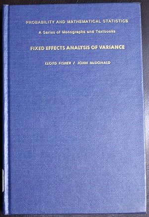 Field Effects Analysis of Variance (Probability & Mathematical Statistics Monograph)