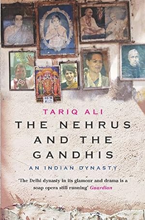Bild des Verkufers fr The Nehrus and the Gandhis: An Indian Dynasty zum Verkauf von Modernes Antiquariat an der Kyll