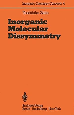 Seller image for Inorganic Molecular Dissymmetry (Inorganic Chemistry Concepts, Band 4) for sale by NEPO UG