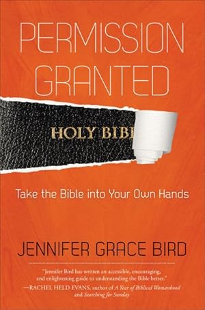 Immagine del venditore per Permission Granted : Take the Bible into Your Own Hands venduto da GreatBookPrices