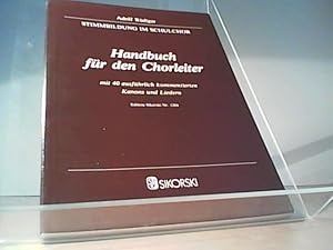 Handbuch für den Chorleiter (Stimmbildung im Schulchor)