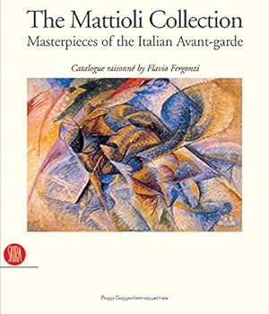 Immagine del venditore per The Mattioli Collection: Masterpieces of the Italian Avant-garde venduto da primatexxt Buchversand