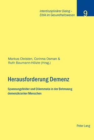 Image du vendeur pour Herausforderung Demenz : Spannungsfelder und Dilemmata in der Betreuung demenzkranker Menschen mis en vente par AHA-BUCH GmbH