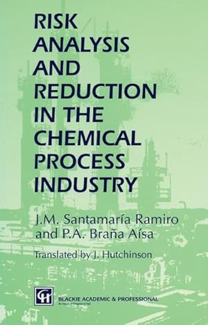 Imagen del vendedor de Risk Analysis and Reduction in the Chemical Process Industry a la venta por AHA-BUCH GmbH