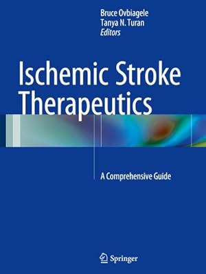 Image du vendeur pour Ischemic Stroke Therapeutics : A Comprehensive Guide mis en vente par AHA-BUCH GmbH