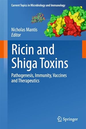 Immagine del venditore per Ricin and Shiga Toxins : Pathogenesis, Immunity, Vaccines and Therapeutics venduto da AHA-BUCH GmbH