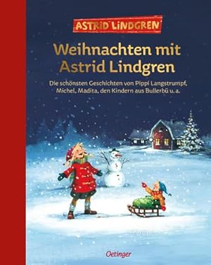 Seller image for Weihnachten mit Astrid Lindgren : Die schnsten Geschichten von Pippi Langstrumpf, Michel, Madita, den Kindern aus Bullerb u. a. for sale by AHA-BUCH GmbH