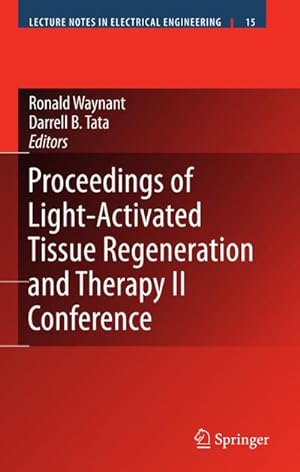 Seller image for Proceedings of Light-Activated Tissue Regeneration and Therapy Conference for sale by AHA-BUCH GmbH