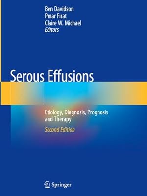 Bild des Verkufers fr Serous Effusions : Etiology, Diagnosis, Prognosis and Therapy zum Verkauf von AHA-BUCH GmbH