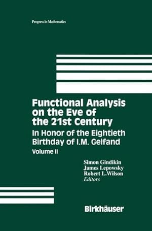 Seller image for Functional Analysis on the Eve of the 21st Century : In Honor of the Eightieth Birthday of I. M. Gelfand for sale by AHA-BUCH GmbH