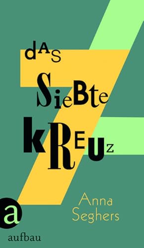 Image du vendeur pour Das siebte Kreuz : Ein Roman aus Hitlerdeutschland mis en vente par AHA-BUCH GmbH