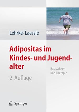Immagine del venditore per Adipositas im Kindes- und Jugendalter : Basiswissen und Therapie venduto da AHA-BUCH GmbH