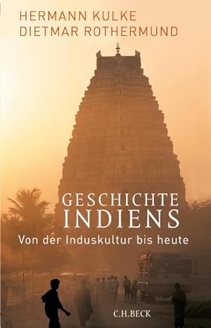 Imagen del vendedor de Geschichte Indiens : Von der Induskultur bis heute a la venta por AHA-BUCH GmbH