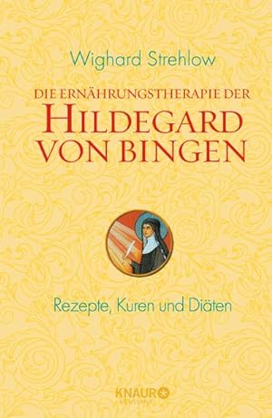 Seller image for Die Ernhrungstherapie der Hildegard von Bingen : Rezepte, Kuren und Diten for sale by AHA-BUCH GmbH