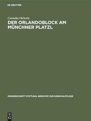 Imagen del vendedor de Der Orlandoblock am Mnchner Platzl : Geschichte eines Baudenkmals a la venta por AHA-BUCH GmbH