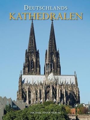 Bild des Verkufers fr Deutschlands Kathedralen : Geschichte und Baugeschichte der Bischofskirchen vom frhen Christentum bis heute zum Verkauf von AHA-BUCH GmbH