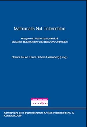 Seller image for Mathematik Gut Unterrichten : Analyse von Mathematikunterricht bezglich metakognitiver und diskursiver Aktivitten for sale by AHA-BUCH GmbH