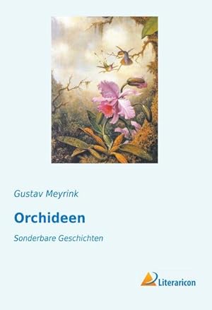 Immagine del venditore per Orchideen : Sonderbare Geschichten venduto da AHA-BUCH GmbH