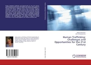 Seller image for Human Trafficking: Challenges and Opportunities for the 21st Century for sale by AHA-BUCH GmbH