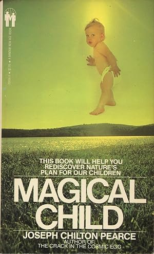 Bild des Verkäufers für Magical Child: Rediscovering Nature's Plan For Our Children zum Verkauf von Kenneth A. Himber