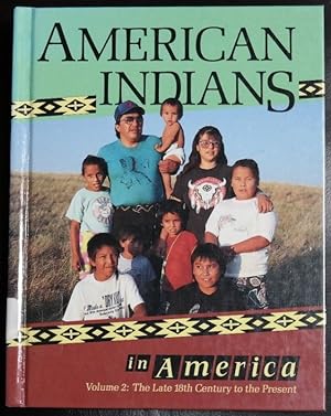 Immagine del venditore per The American Indians in America: Volume 2, the Late 18th Century to the Present venduto da GuthrieBooks