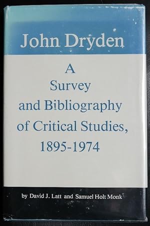 Image du vendeur pour John Dryden: A Survey and Bibliography of Critical Studies, 1895-1974 mis en vente par GuthrieBooks