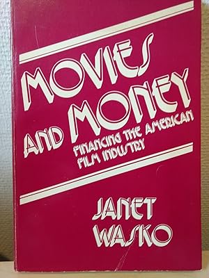 Movies and Money. Financing the American Film Industry
