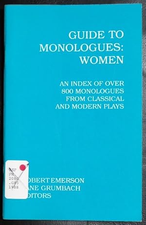 Seller image for Guide to Monologues, Women: An Index of over 800 Monologues from Classical and Modern Plays for sale by GuthrieBooks