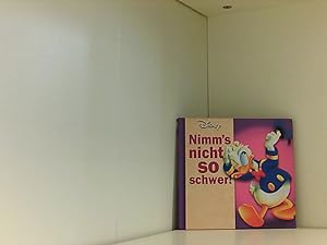 Nimm's nicht so schwer!: Disney Geschenkbuch Disney Geschenkbuch