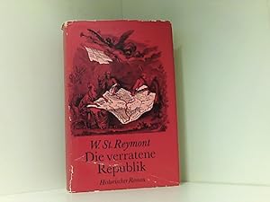 Immagine del venditore per W. St. Reymont: Die verratene Republik [Verlag der Nation] [hardcover] venduto da Book Broker