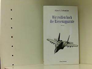 Seller image for Wir reien hoch die Riesenapparate : Kein Epos des Ruhmes ; Roman. for sale by Book Broker