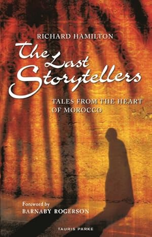 Seller image for Last Storytellers : Tales from the Heart of Morocco for sale by GreatBookPrices