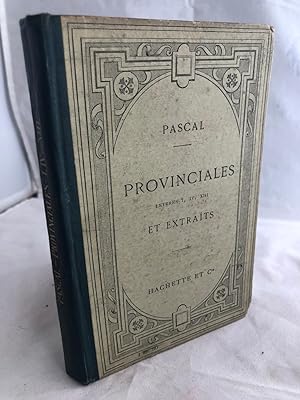 Pascal - Provinciales Lettres I, IV, XIII Et Extracts
