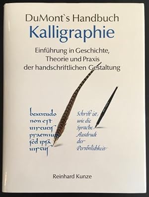 Seller image for DuMont's Handbuch Kalligraphie: Einfhrung in Geschichte, Theorie und Praxis der handschriftlichen Gestaltung. for sale by Antiquariat Im Seefeld / Ernst Jetzer