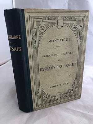Montaigne - Principaux Chapitres Et Extraits Des "Essais"